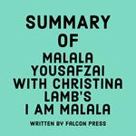 Summary of Malala Yousafzai with Christina Lamb's I Am Malala