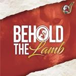 Behold The Lamb