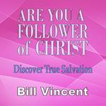 Are You a Follower of Christ