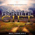 Increasing Your Prophetic Gift