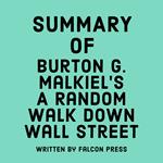 Summary of Burton G. Malkiel’s A Random Walk Down Wall Street