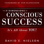 9 Dimensions of Conscious Success, The