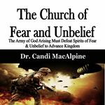 Church of Fear and Unbelief, The