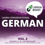 Learn Conversational German Vol. 2