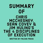 Summary of Chris McChesney, Sean Covey & Jim Huling's The 4 Disciplines of Execution