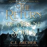 Return of Absent Souls, The