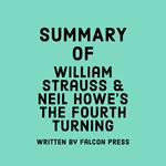 Summary of William Strauss and Neil Howe’s The Fourth Turning