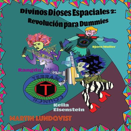 Divinos Dioses Espaciales 2