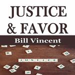 Justice & Favor