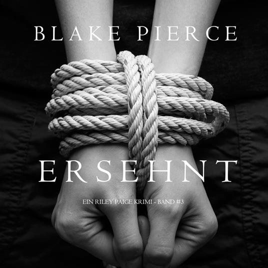 Ersehnt (ein Riley Paige Krimi -- Band #3)