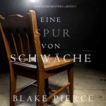 Eine Spur Von Schwäche (Keri Locke Mystery—Buch #3)