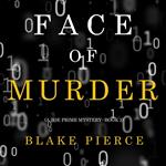 Face of Murder (A Zoe Prime Mystery—Book 2)