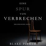 Eine Spur von Verbrechen (Keri Locke Mystery—Buch 4)