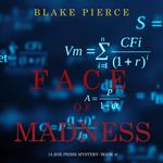 Face of Madness (A Zoe Prime Mystery—Book 4)