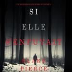 Si elle s’enfuyait (Un mystère Kate Wise—Volume 5)