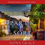 Réduit au Silence par un Sort (Un Roman Policier de Lacey Doyle – Tome 7)