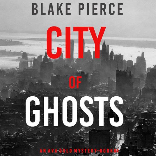 City of Ghosts (An Ava Gold Mystery—Book 4)