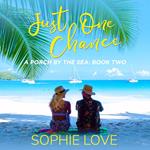 Just One Chance (A Porch by the Sea—Book Two)