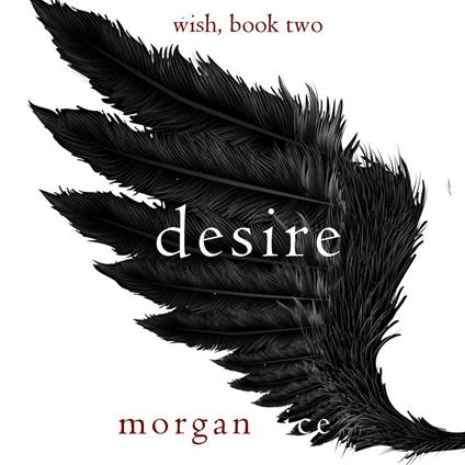 Desire (Wish, Book Two)