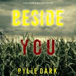 Beside You (A Hailey Rock FBI Suspense Thriller—Book 2)