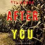 After You (A Hailey Rock FBI Suspense Thriller—Book 3)