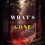 What’s Gone (A Peyton Risk Suspense Thriller—Book 4)