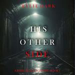 His Other Side (A Jessie Reach Mystery—Book One)