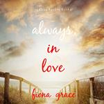 Always, In Love (Endless Harbor—Book Nine)