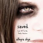 Saved (Book #1 of the Shadow Vampires)