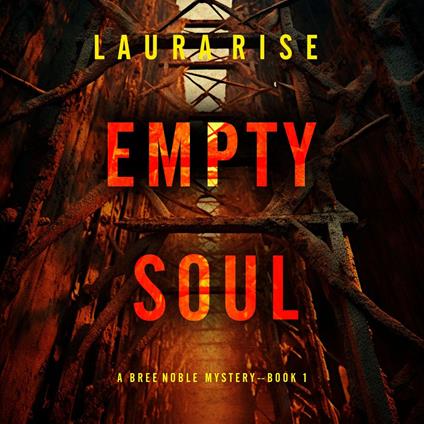 Empty Soul (A Bree Noble Suspense Thriller—Book 1)