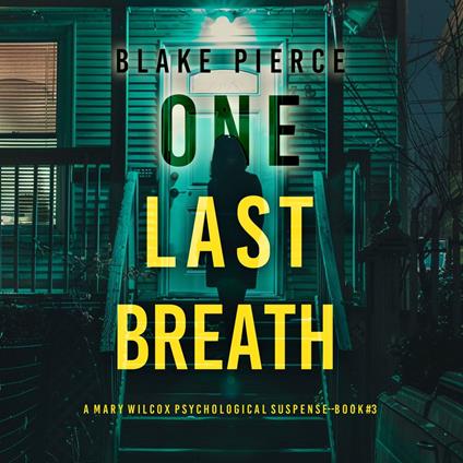 One Last Breath (The Governess—Book 3): An absolutely gripping psychological thriller packed with twists An irresistibly compelling thriller with a shocking twist