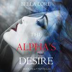 The Alpha’s Desire: Book #8 in 9 Novellas by Bella Lore