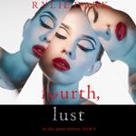 Fourth, Lust (An Alex Quinn Suspense Thriller—Book Four)