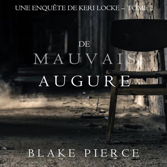 De mauvais augure (Une Enquête de Keri Locke — tome 2)