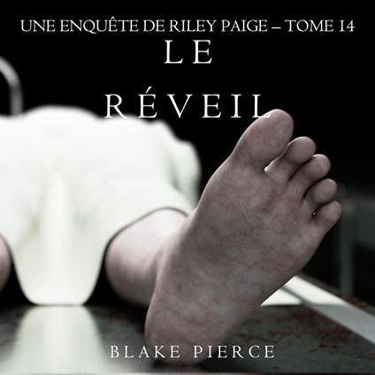 Le Réveil (Les Enquêtes de Riley Page – Tome 14)