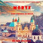 Morte (con strudel di mele) (Un giallo intimo e leggero della serie Viaggio in Europa—Libro 2)