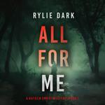 All For Me (A Hayden Smart FBI Suspense Thriller—Book 1)