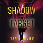 Shadow Target (A Ryan Cage FBI Action Thriller—Book 2)