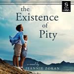 Existence of Pity, The