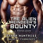 Alien Reindeer's Bounty, The