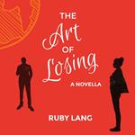 Art of Losing, The