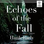 Echoes of the Fall