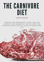 The Ultimate Guide To The Carnivore Diet