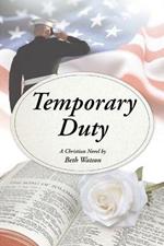 Temporary Duty: A Christian Novel