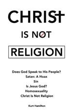 Christ Is Not Religion