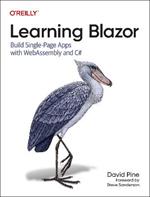 Learning Blazor: Build Single-Page Apps with Webassembly and C#