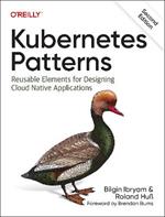 Kubernetes Patterns: Reusable Elements for Designing Cloud Native Applications