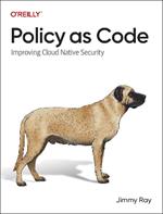 Policy as Code: Improving Cloud-Native Security