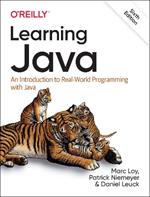 Learning Java: An Introduction to Real-World Programming with Java