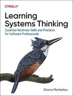 Learning Systems Thinking: Essential Non-Linear Skills and Practices for Software Professionals